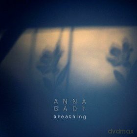 Anna Gadt: Breathing [CD]