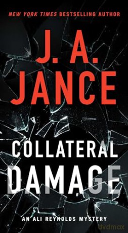 Collateral Damage: 17 (Ali Reynolds) - J A Jance [KSIĄŻKA]