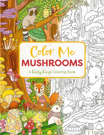 Color Me Mushrooms: A Funky Fungi Coloring Book - Editors of Cider Mill Press [KSIĄŻKA]