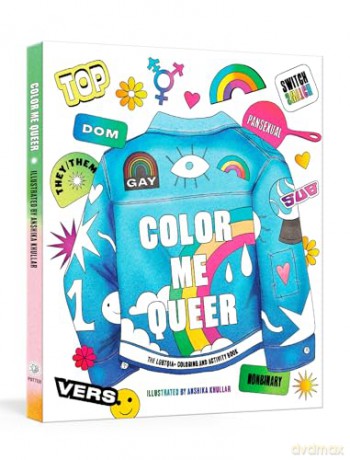 Color Me Queer: The LGBTQ+ Coloring and Activity Book - Potter Gift [KSIĄŻKA]
