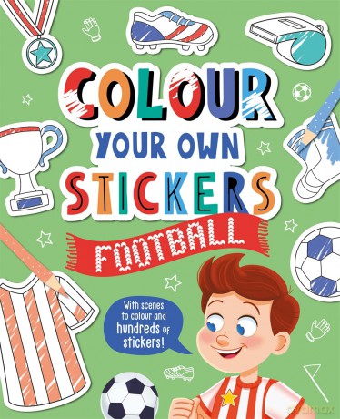 Colour Your Own Stickers: Football - Igloo Books [KSIĄŻKA]
