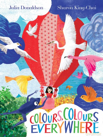 Colours, Colours Everywhere: A lift-the-flap adventure from an award-winning duo - Julia Donaldson [KSIĄŻKA]