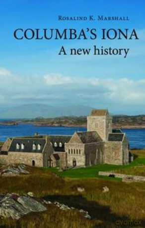 Columba's Iona: A New History - Rosalind K. Marshall [KSIĄŻKA]