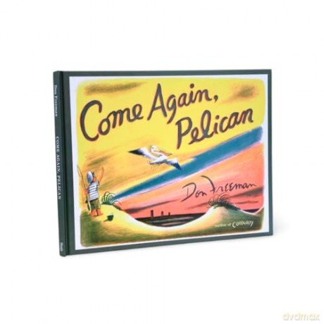Come Again, Pelican - Don Freeman [KSIĄŻKA]