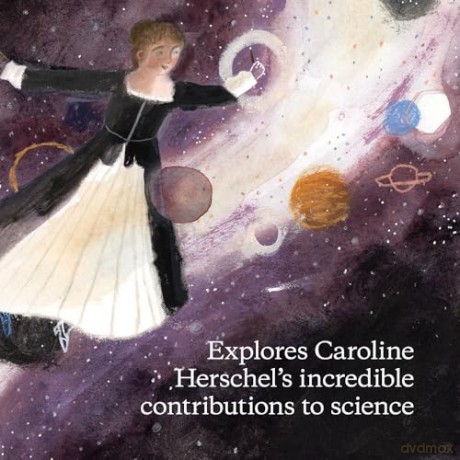 Comet Chaser: The True Cinderella Story of Caroline Herschel, the First Professional Woman Astronomer - Turner/Mildenberger [KSIĄŻKA]