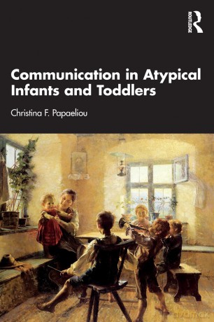 Communication in Atypical Infants and Toddlers - Sigmund Freud [KSIĄŻKA]