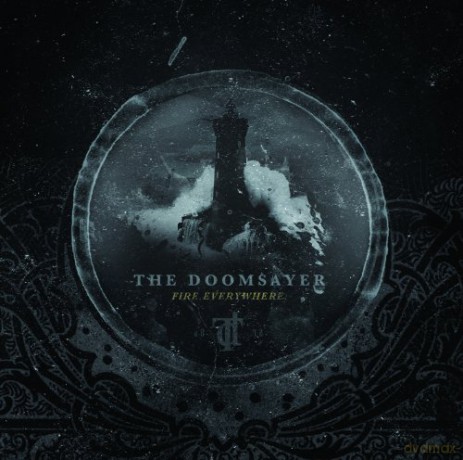 The Doomsayer: Fire Everywhere [CD]