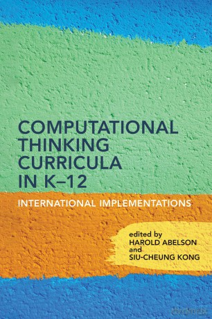 Computational Thinking Curricula in K-12: International Implementations - Harold Abelson [KSIĄŻKA]