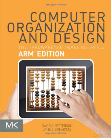 Computer Organization and Design: The Hardware Software Interface (The Morgan Kaufmann Series in Computer Architecture and Design) - David Patterson [KSIĄŻKA]