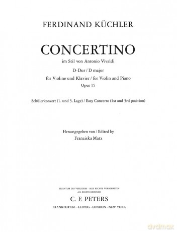 Concertino in the Style of Vivaldi Op. 15 for Violin and Piano: Easy Concerto, 1st and 3rd Position (Edition Peters) - Ferdinand Küchler [KSIĄŻKA]