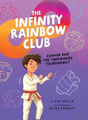 Connor and the Taekwondo Tournament (The Infinity Rainbow Club) - Jen Malia [KSIĄŻKA]