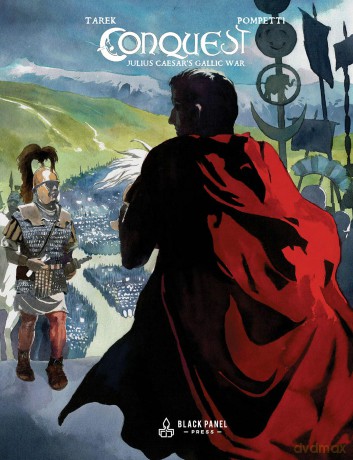 Conquest: Julius Caesar's Gallic War - Tarek Ben Yakhlef [KSIĄŻKA]