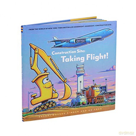 Construction Site: Taking Flight! (Goodnight, Goodnight, Construc) - Sherrie Duskey Rinker [KSIĄŻKA]