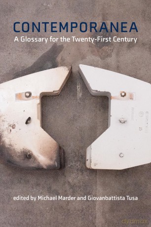 Contemporanea: A Glossary for the Twenty-First Century - Michael Marder [KSIĄŻKA]
