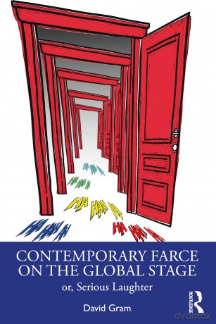 Contemporary Farce on the Global Stage: or, Serious Laughter - Kendall King [KSIĄŻKA]