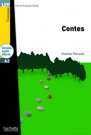 Contes + audio download - LFF A2: Contes + CD Audio MP3 (A2) (Lff (Lire En Francais Facile)) - Charles Perrault [KSIĄŻKA]