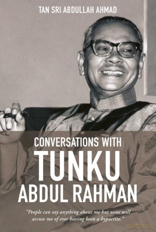 Conversations with Tunku Abdul Rahman - Tan Sri Abdullah Ahmad [KSIĄŻKA]