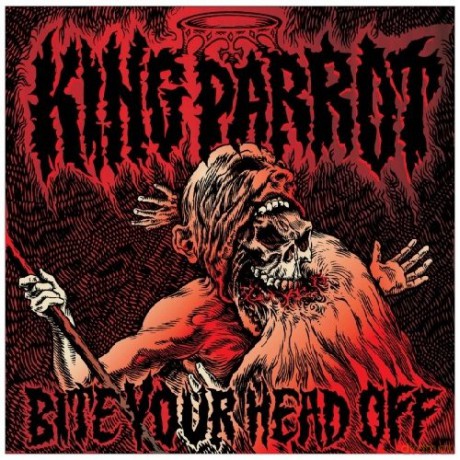 King Parrot: Bite Your Head Off [CD]