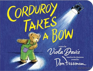 Corduroy Takes a Bow - Roy Lubit [KSIĄŻKA]