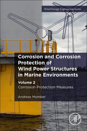 Corrosion and Corrosion Protection of Wind Power Structures in Marine Environments: Volume 2: Corrosion Protection Measures (Volume 3) (Wind Energy Engineering, Volume 3) - HarperCollins Children's Books [KSIĄŻKA]