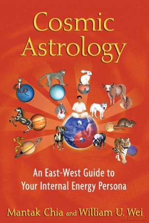 Cosmic Astrology: An East-west Guide to Your Internal Energy Persona - Mantak Chia [KSIĄŻKA]