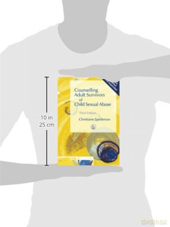 Counselling Adult Survivors of Child Sexual Abuse: Third Edition - Christiane Sanderson [KSIĄŻKA]