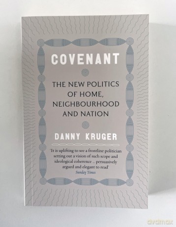 Covenant: The New Politics of Home, Neighbourhood and Nation - Danny Kruger [KSIĄŻKA]