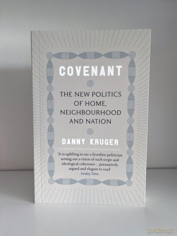 Covenant: The New Politics of Home, Neighbourhood and Nation - Danny Kruger [KSIĄŻKA]