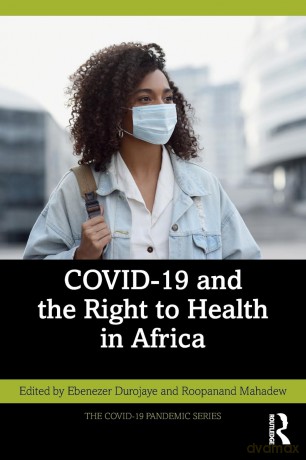 COVID-19 and the Right to Health in Africa (The COVID-19 Pandemic Series) - Ebenezer Durojaye [KSIĄŻKA]