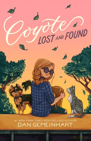 Coyote Lost and Found (Coyote Sunrise) - Dan Gemeinhart [KSIĄŻKA]