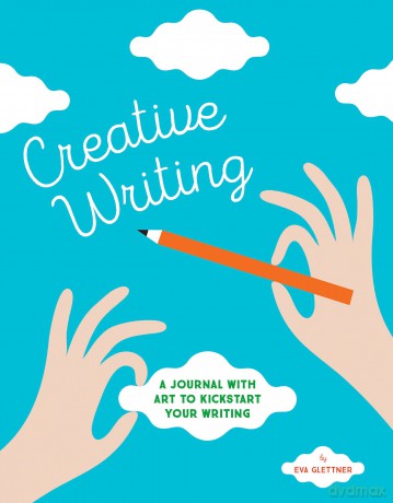 Creative Writing: A Journal with Art to Kickstart Your Writing - Eva Glettner [KSIĄŻKA]