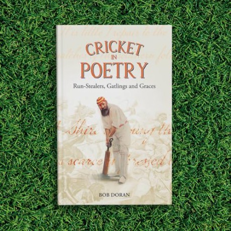 Cricket in Poetry: Run-Stealers, Gatlings and Graces - Bob Doran [KSIĄŻKA]