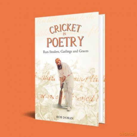 Cricket in Poetry: Run-Stealers, Gatlings and Graces - Bob Doran [KSIĄŻKA]