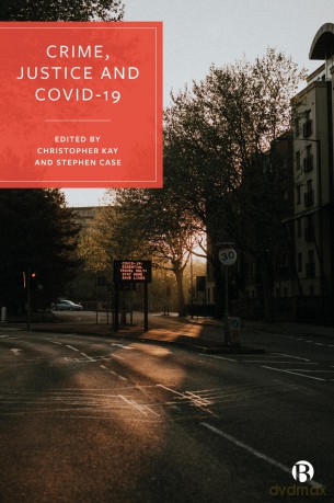 Crime, Justice and COVID-19 - Christopher Kay [KSIĄŻKA]