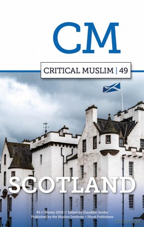 Critical Muslim 49: Scotland - Ziauddin Sardar [KSIĄŻKA]