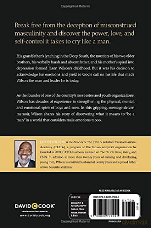Cry Like a Man: Fighting for Freedom from Emotional Incarceration - Jason Wilson [KSIĄŻKA]