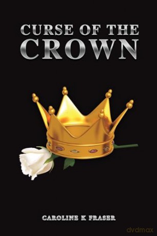 Curse of the Crown - Caroline K. Fraser [KSIĄŻKA]