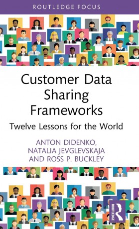 Customer Data Sharing Frameworks: Twelve Lessons for the World (Routledge Focus on Economics and Finance) - Anton Didenko [KSIĄŻKA]