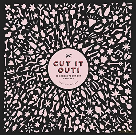 Cut It Out!: 30 Papercut Designs to Cut Out and Keep - Poppy Chancellor [KSIĄŻKA]