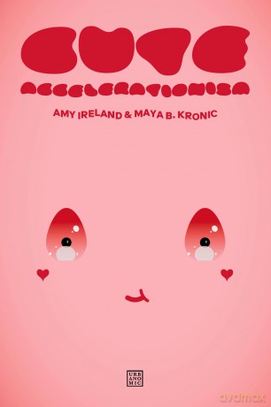 Cute Accelerationism - Amy Ireland [KSIĄŻKA]