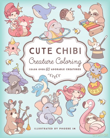 Cute Chibi Creature Coloring: Color over 60 Adorable Creatures - Phoebe Im [KSIĄŻKA]