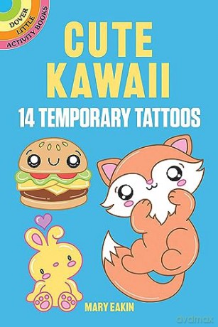 Cute Kawaii Tattoos: 14 Temporary Tattoos (Little Activity Books) - Mary Eakin [KOMIKS]