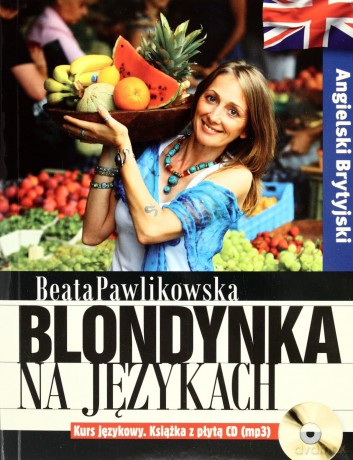 Blondynka na językach. Angielski Brytyjski [KSIĄŻKA]