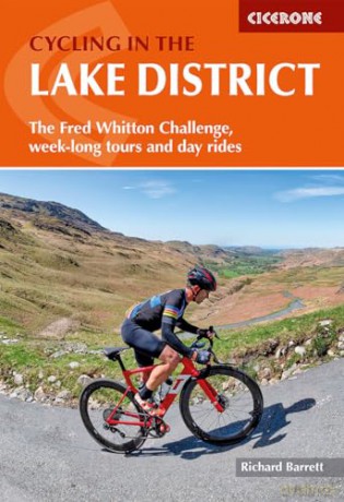 Cycling in the Lake District: The Fred Whitton Challenge, week-long tours and day rides - Richard Barrett [KSIĄŻKA]