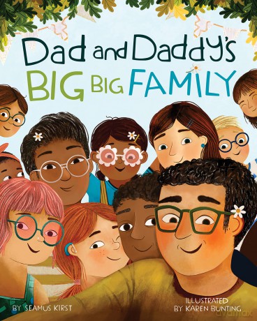 Dad and Daddy's Big Big Family - Seamus Kirst [KSIĄŻKA]