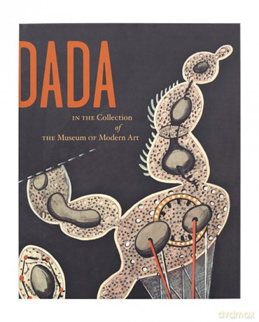 Dada in the Collection of The Museum of Modern Art (Studies in modern art, 9) - Adrian Sudhalter [KSIĄŻKA]