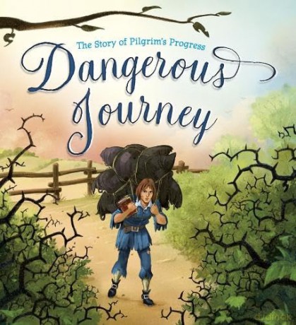 Dangerous Journey: The Story of Pilgrim's Progress - John Bunyan [KSIĄŻKA]