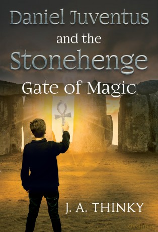 Daniel Juventus and the Stonehenge - Gate of Magic - J. A. Thinky [KSIĄŻKA]