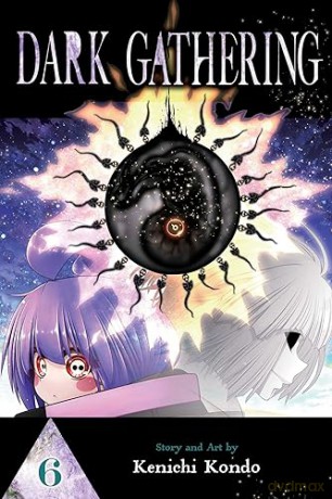 Dark Gathering, Vol. 6: Volume 6 - Kenichi Kondo [KOMIKS]