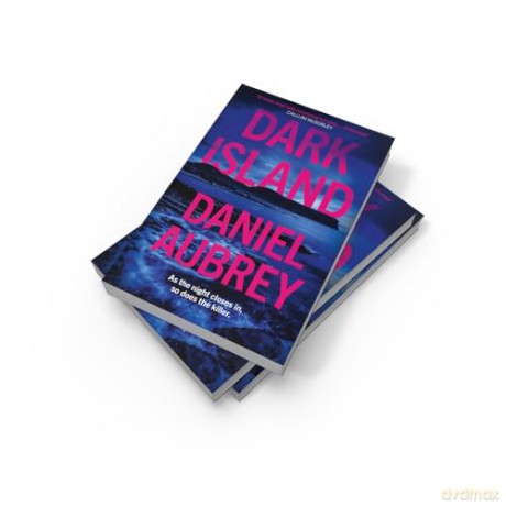 Dark Island: The pulse-pounding, must-read new crime thriller of 2024, set in the atmospheric Scottish isles: Book 1 (Orkney Mysteries) - Daniel Aubrey [KSIĄŻKA]